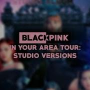 Blackpink Forever Young Live Studio Version