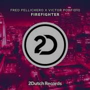 Victor Porfidio Firefighter Extended Mix