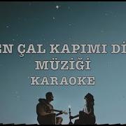 Sen Çal Kapımı Instrumental Version