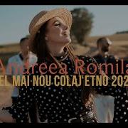 New Colaj Etno 2024 Andreea Romila Vitalieturcanu Andreea Romila