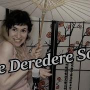 Deredere Dere Dere