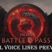 The International 11 Battle Pass 2022 All Voice Lines Preview