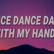 Oh Dance Dance Dance With My Hands Speed Up