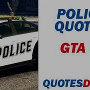 Gta Police Quotes