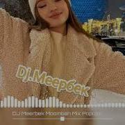 Dj Meerbek Macarena Mix Popular Popuri 2022 Remix Nookat Mikis