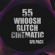 Whoosh Glitch Sound Effects
