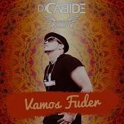 Vamos Fuder