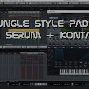 Oldskool Jungle Pads Using Serum And Kontakt Sanxion Studio
