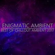 Space Enigmatic Chillout Ambient