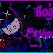 Going Psycho Fnaf