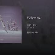 2Nd Life Sdms Follow Me