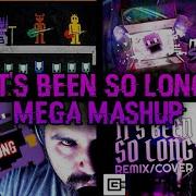 Its Been So Long Mashup