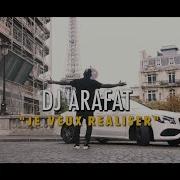 Dj Arafat Moi Je Veux Realiser