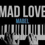 Mabel Mad Love Karaoke Piano Chords Cover Instrumental Lyrics