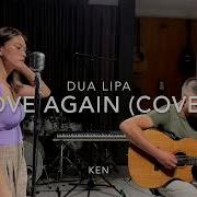 Love Again Dua Lipa Cover