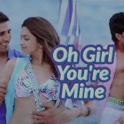 Oh Girl You Re Mine From Housefull