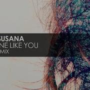 Susana Someone Like You