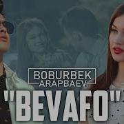 Boburbek Arapbaev Bevafo Бобурбек Арапбаев Бевафо Official Music