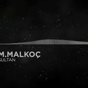 Sultan Muhammet Malkoc