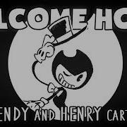 Welcome Home Bendy