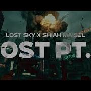 Lost Sky X Shiah Maisel Lost Pt Ii