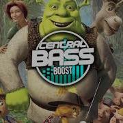 Shrek Theme Song Remix Bass Boosted