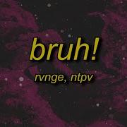 Bruh Song