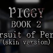 Piggy Pursuit Of Peril Skin Version