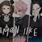 Woman Like Me Nightcore