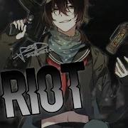 Riot Nightcore