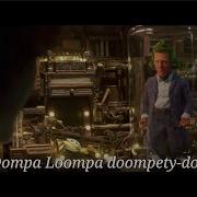 Oompa Loompa Doompadee Doo