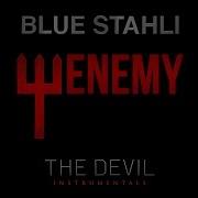 Blue Stahli Enemy Instrumental