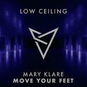 Mary Klare Move Your Feet