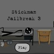 Stickman Jailbreak 1 Stickman Jailbreak 2 Stickman Jailbreak 3 By Starodymov