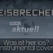 Eisbrecher Was Ist Hier Los Instrumental