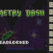 Deadlocked Geometry Dash Piano