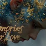 Memories Of Our Love
