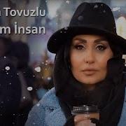 Sevdiyim Insan Sebnem Tovuzlu