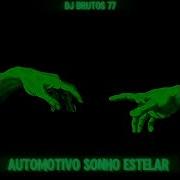 Automotivo Sonho Estelar