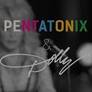 Pentatonix Dolly Parton Jolene