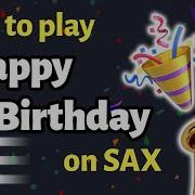 Happy Birthday Saxophone