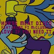 Love If You Need It Feat Fi Mccluskey Mousse T S Extended Classic Shizzle Horse Meat Disco Fi Mccluskey