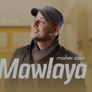 Mawlaya Maher Zain