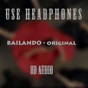 Bailando Original 8D Audio