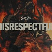 Gashi Disrespectful Audio