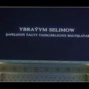 Ybrayym Selimow Selbijan