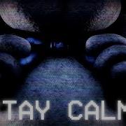 Stay Calm