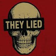 The Worthless They Lied