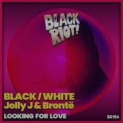 Black White Brontë Jollyj Looking For Love
