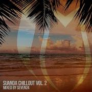 Suanda Chillout Vol 2 Continuous Dj Mix